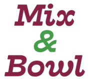 Mix & Bowl